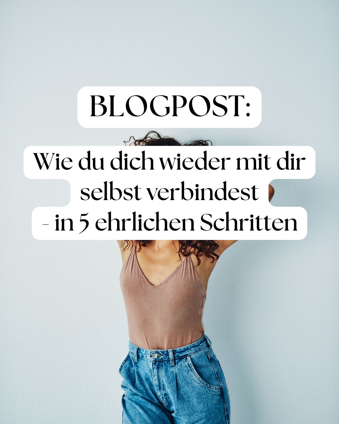 Verbindung mit dir selbst - 5 Schritte