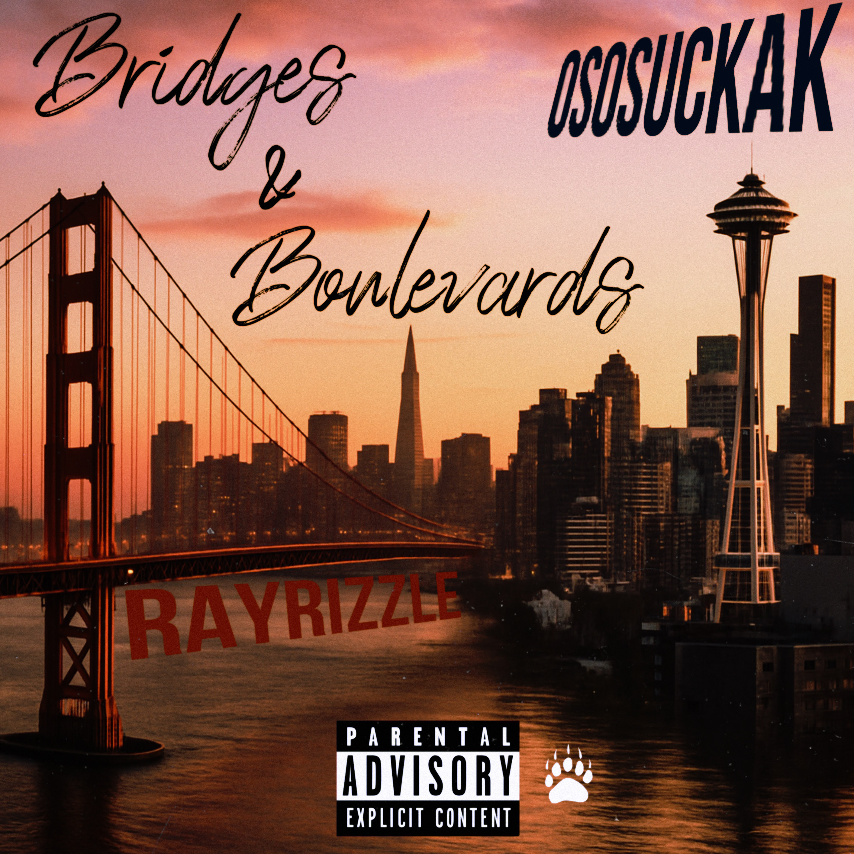 Bridges & Boulevards - Ososuckak & Rayrizzle