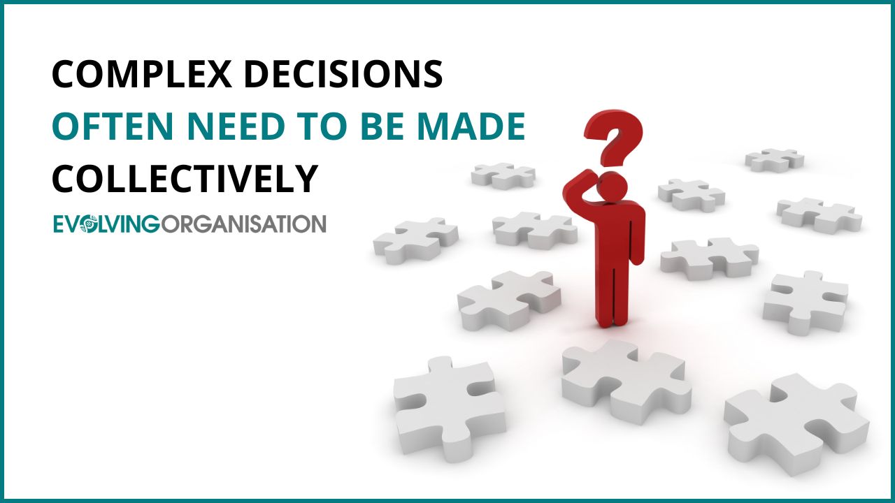 complex decisions often need to be made collectively complex decisions often need to be made collectively