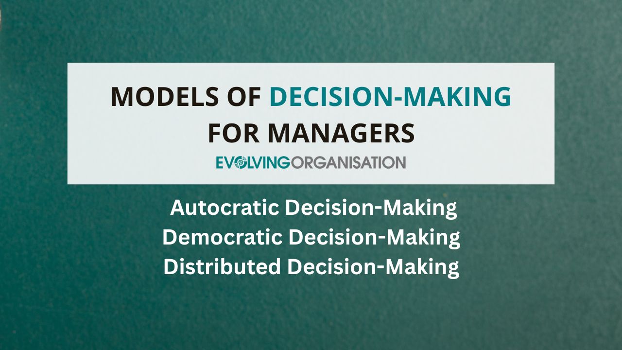 Models of Decision-Making for managers Models of Decision-Making for managers