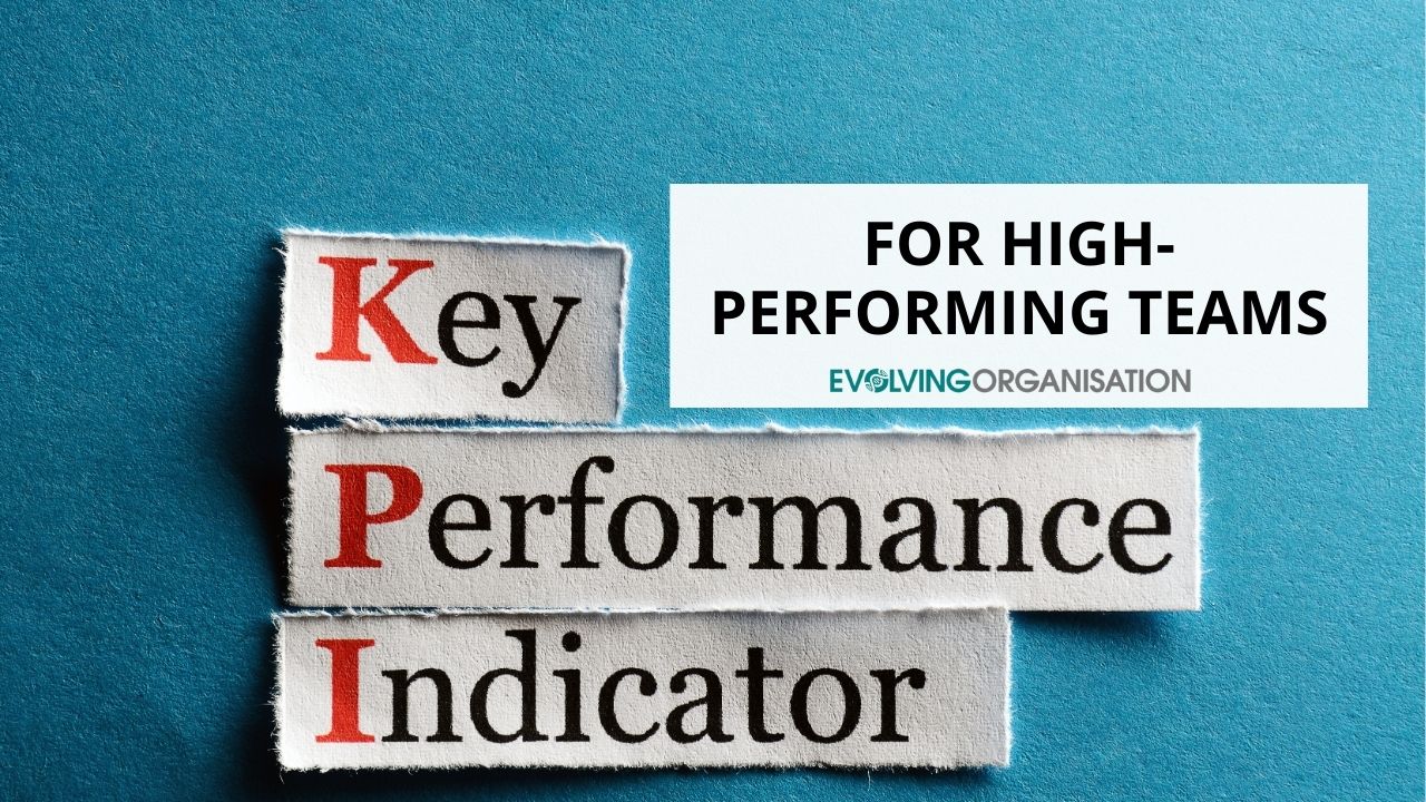 Key Performance Indicators for High-Performing Teams Key Performance Indicators for High-Performing Teams