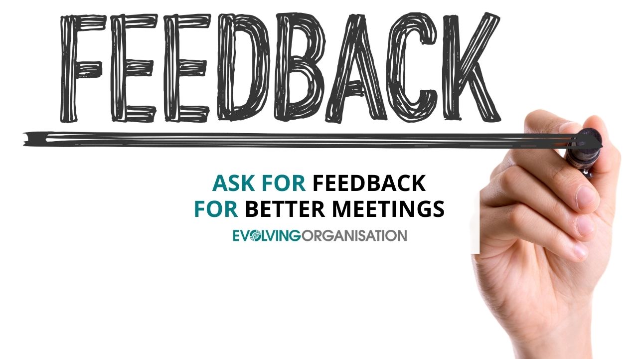 Ask for Feedback for better meetings