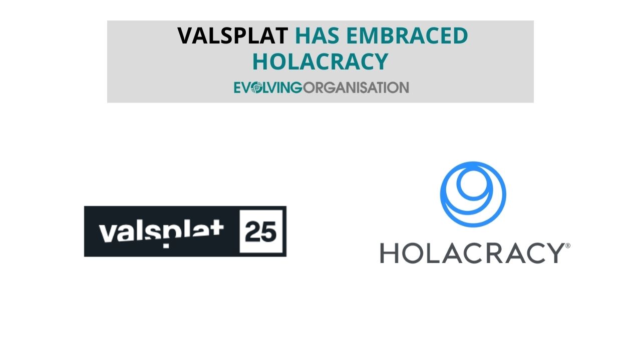 valsplat Has embraced Holacracy valsplat Has embraced Holacracy