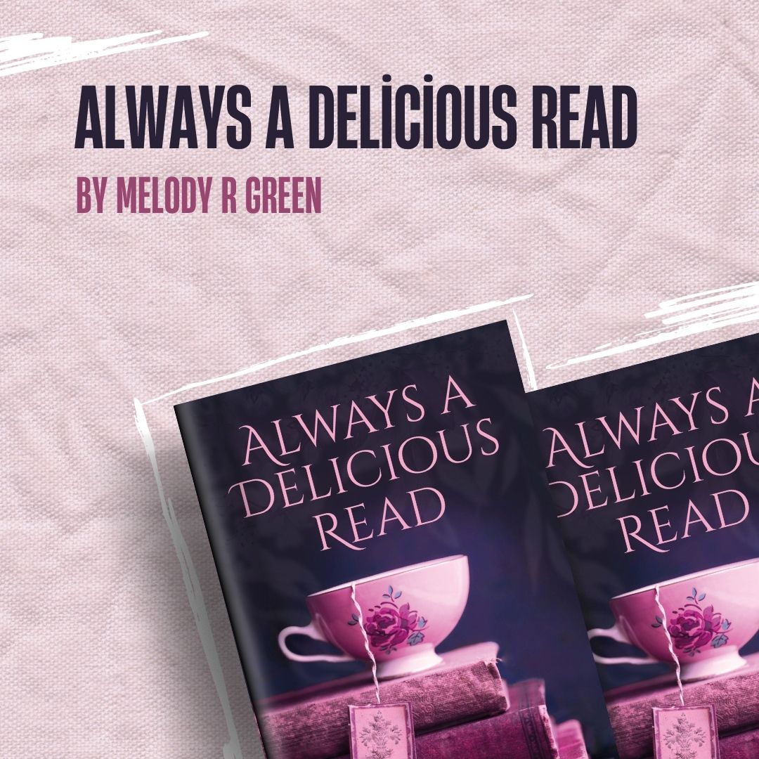 Book feature graphic for Always a Delicious Read by Melody R Green, highlighting the front and back cover in rich dark pink and purple hues. Features a cozy, food-themed blurb that blends heartwarming tales with culinary delights, presented on a textured backdrop. Book feature graphic for Always a Delicious Read by Melody R Green, highlighting the front and back cover in rich dark pink and purple hues. Features a cozy, food-themed blurb that blends heartwarming tales with culinary delights, presented on a textured backdrop.