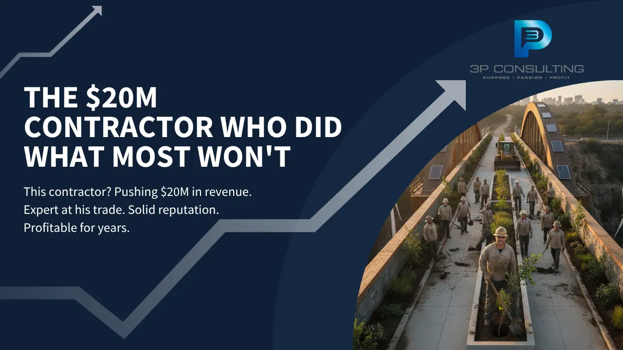 The $20M Contractor Who Did What Most Won't