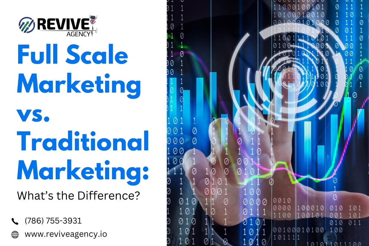 Full Scale Marketing vs. Traditional Marketing: What’s the Difference?
