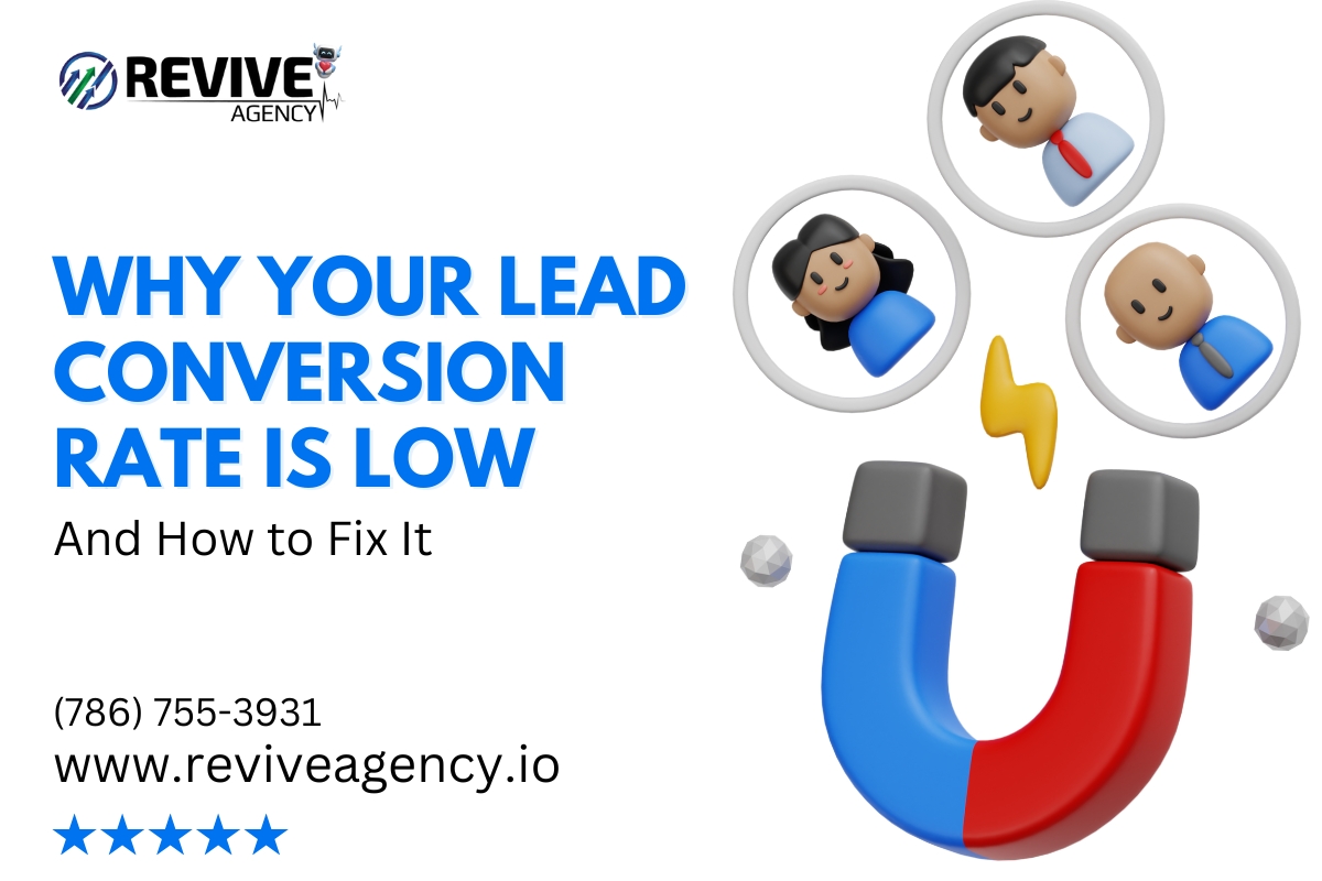 Why Your Lead Conversion Rate Is Low — And How to Fix It