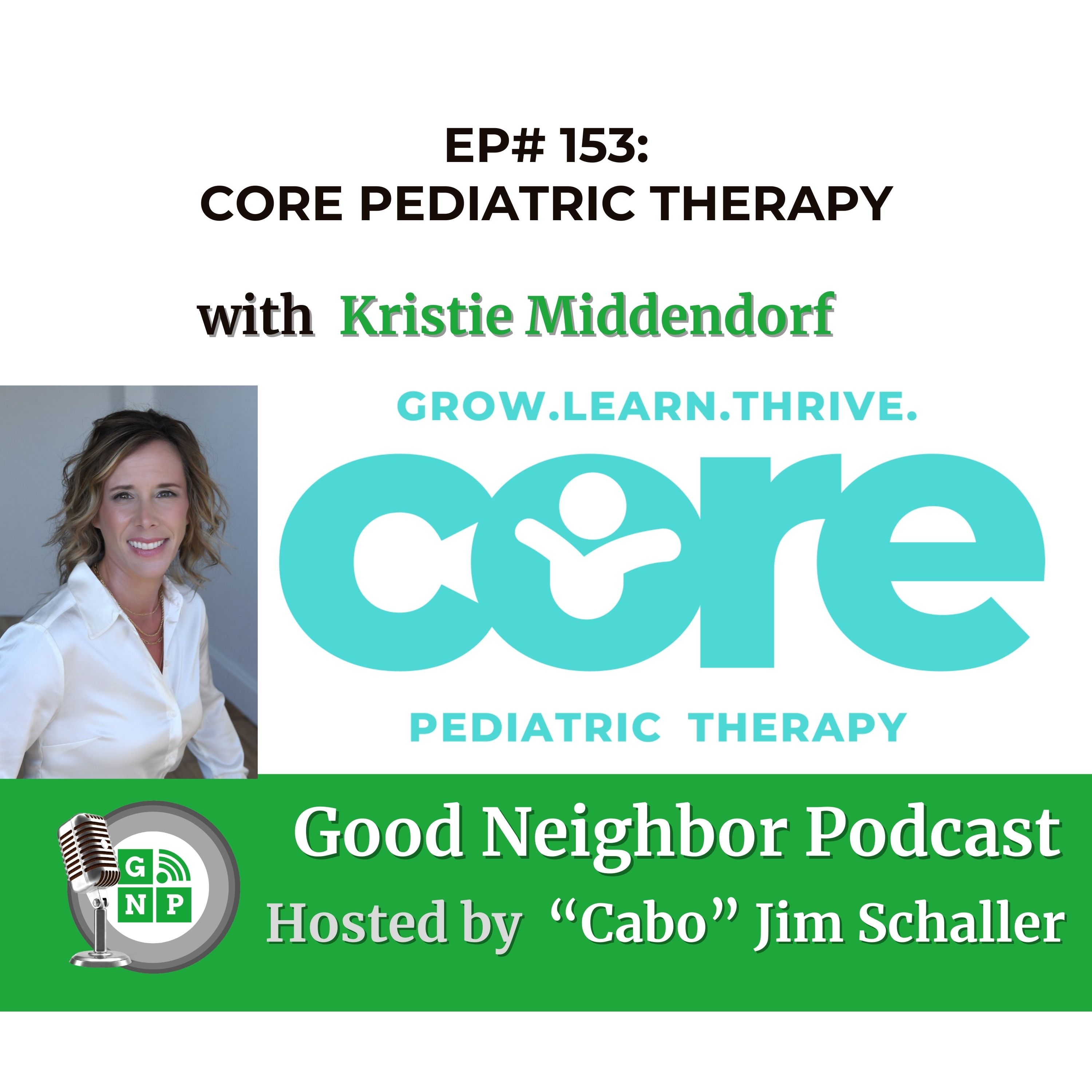 EP# 153 - Kristie Middendorf Shines a Light on Pediatric Therapy Excellence and Community Nurturing