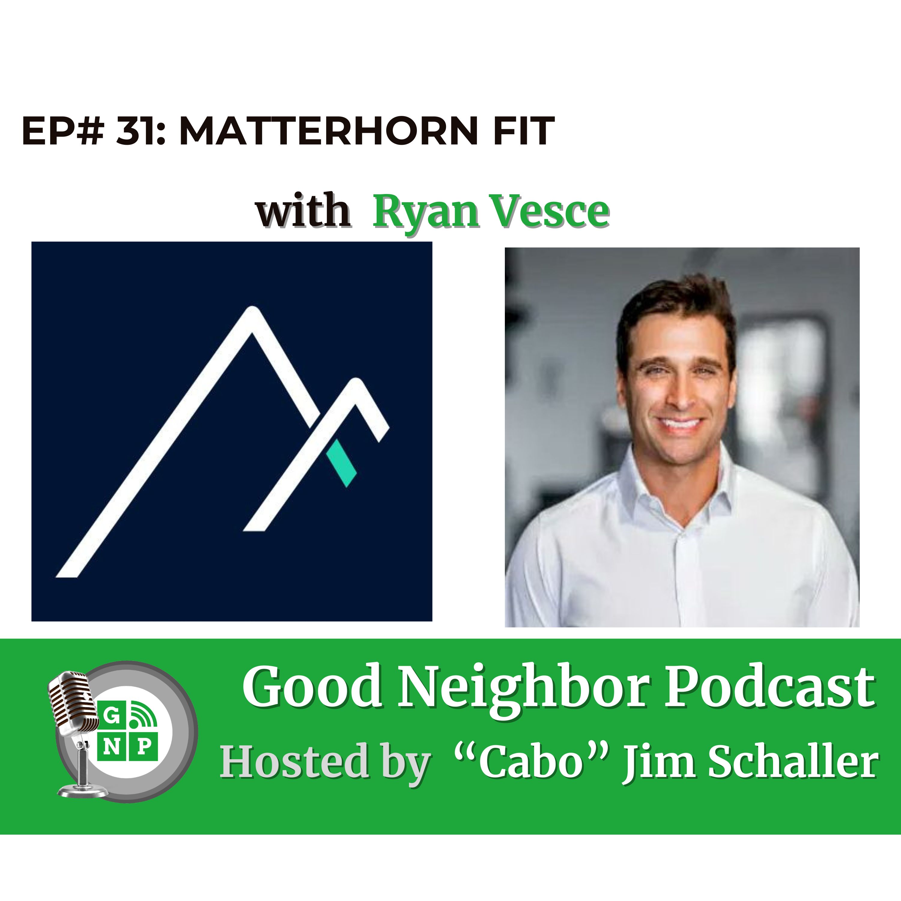 EP # 31 - Training, Rehabilitation and the Power of Neuroscience: A Dialogue with Ryan Vesce of Matterhorn Fit