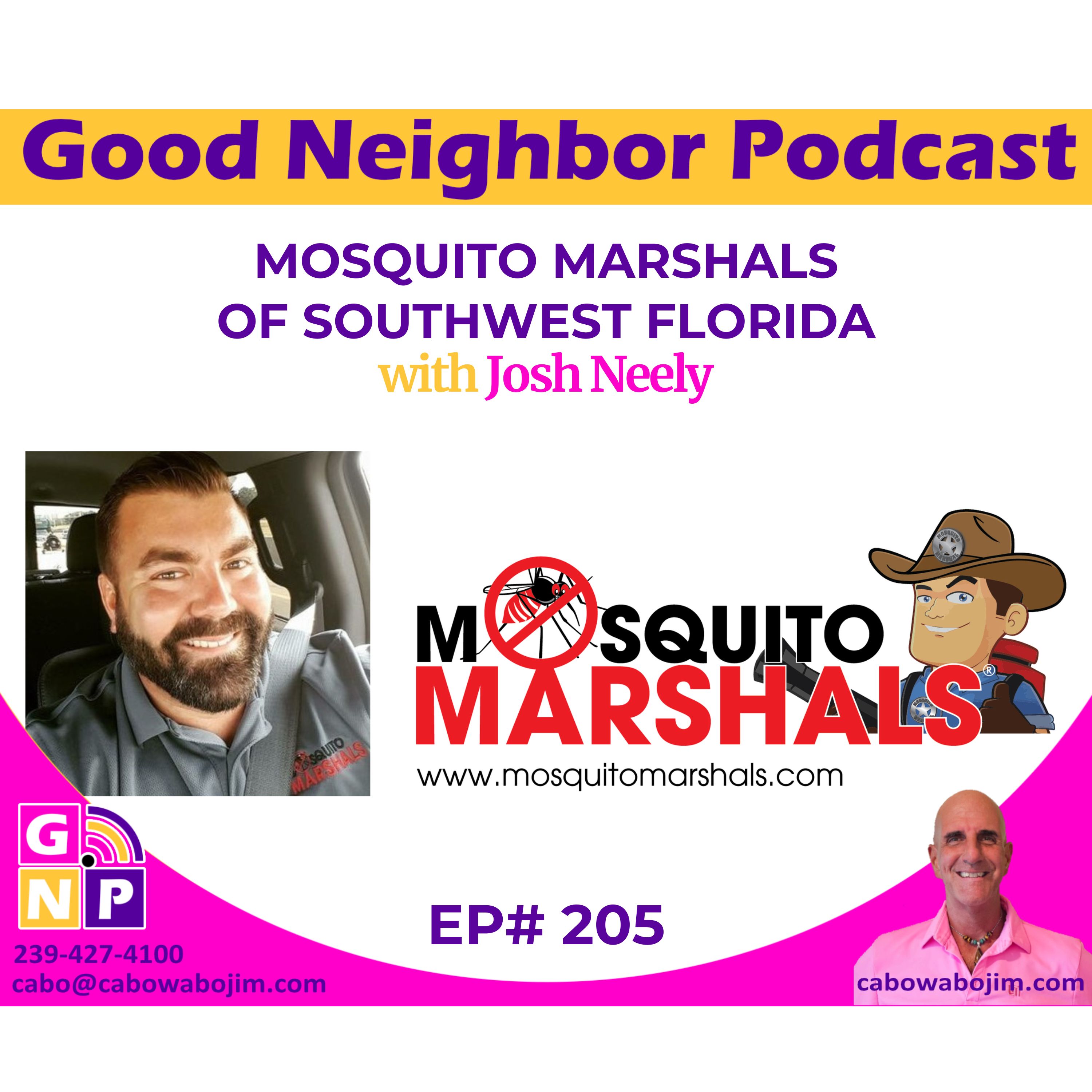 EP# 205 - From Firefighting to Mosquito Management: Josh Neely's Resilient Journey with Mosquito Marshals