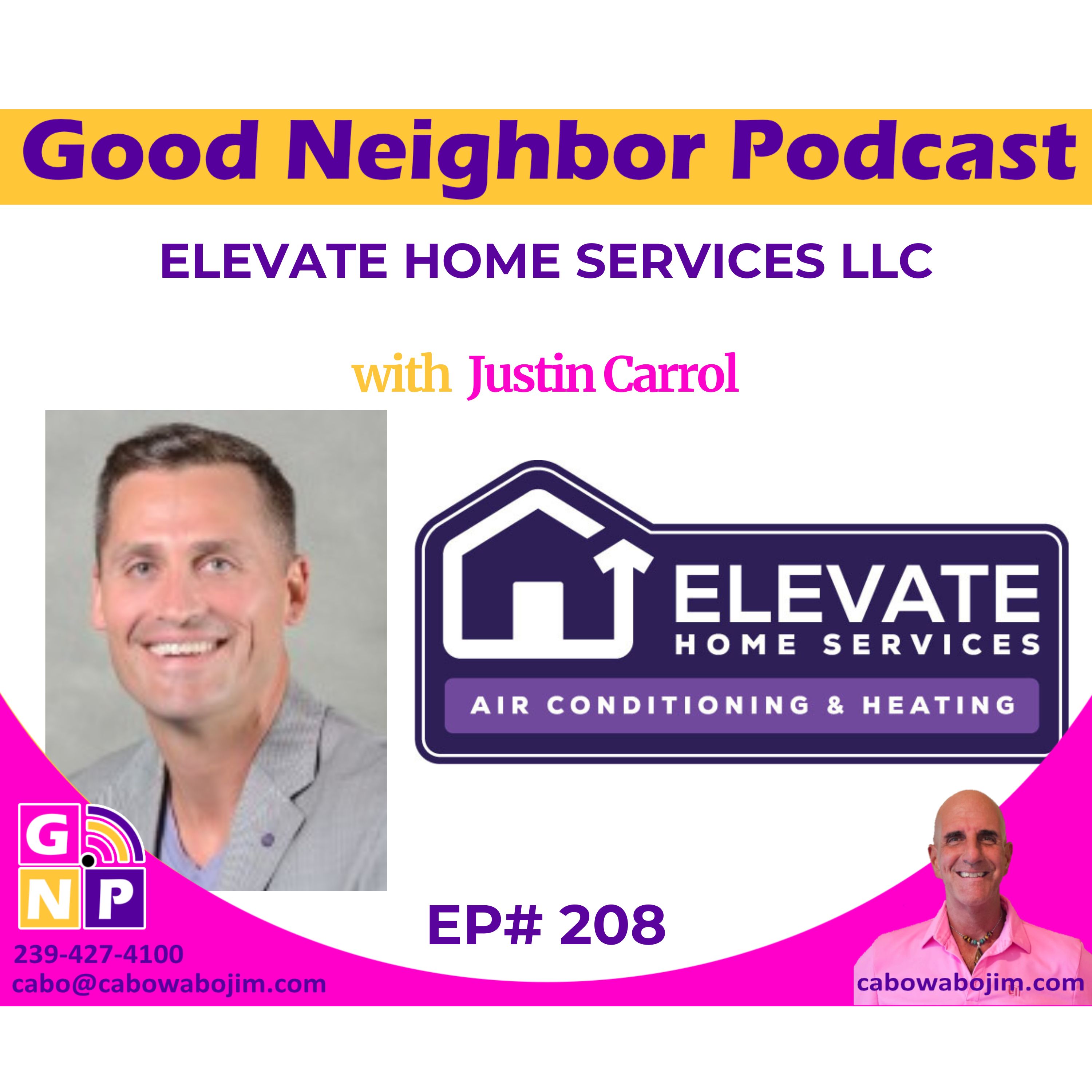 EP# 208 Redefining Business with Compassion: Justin Carrol's Elevating Journey