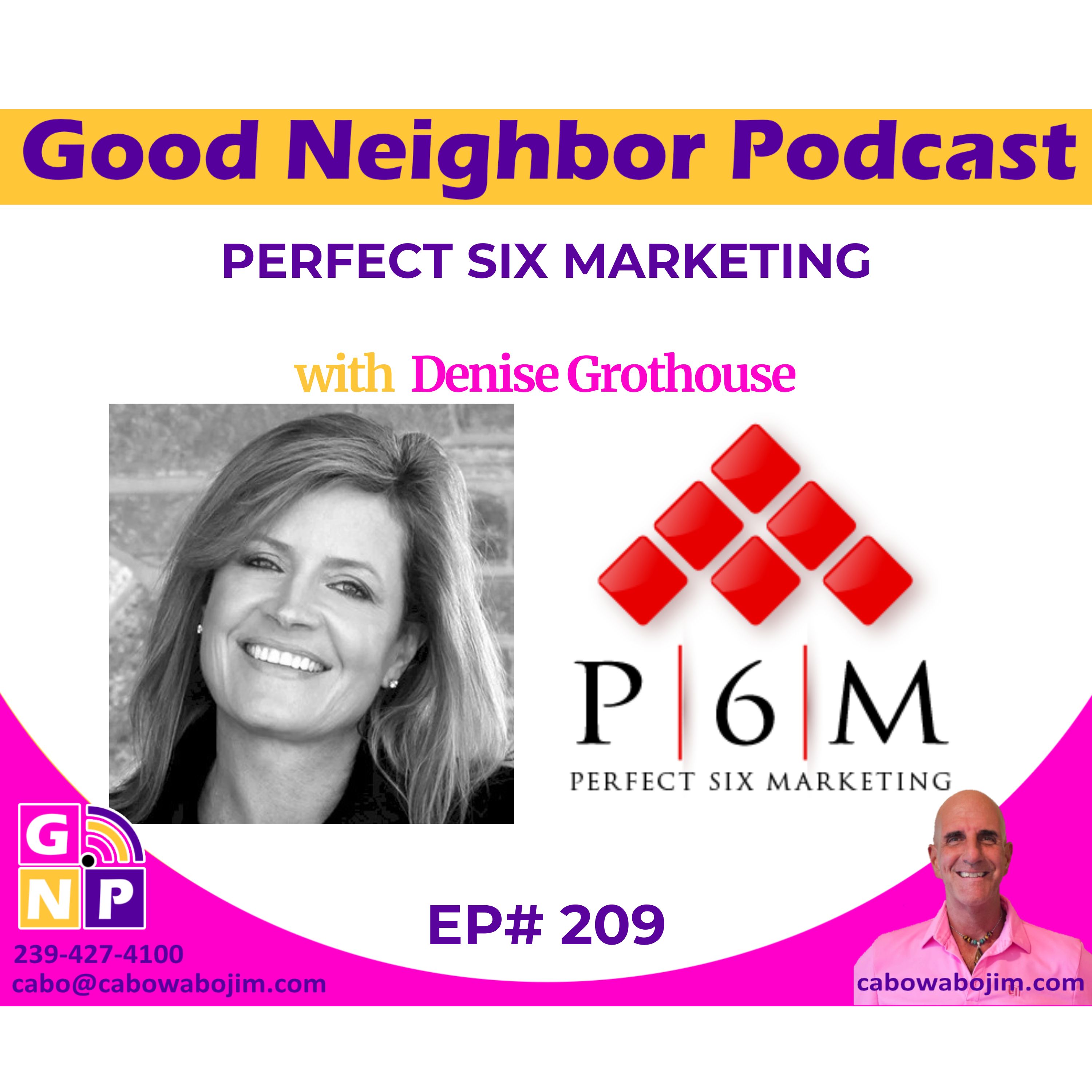 EP# 209 From Fire to Fortune: Denise Grothouse's Marketing Evolution