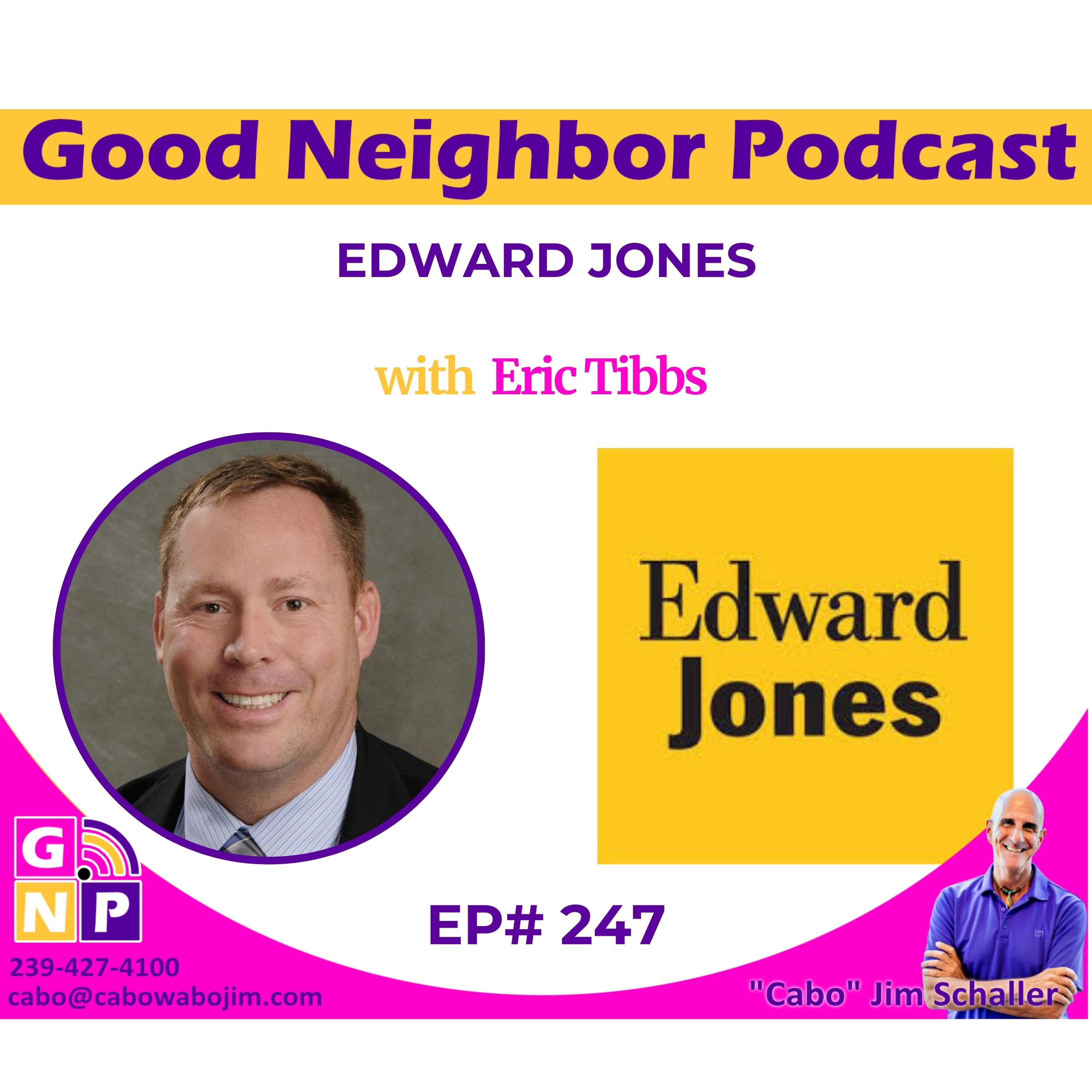 EP # 247 Building Your Retirement Roadmap with Eric Tibbs from Edward Jones