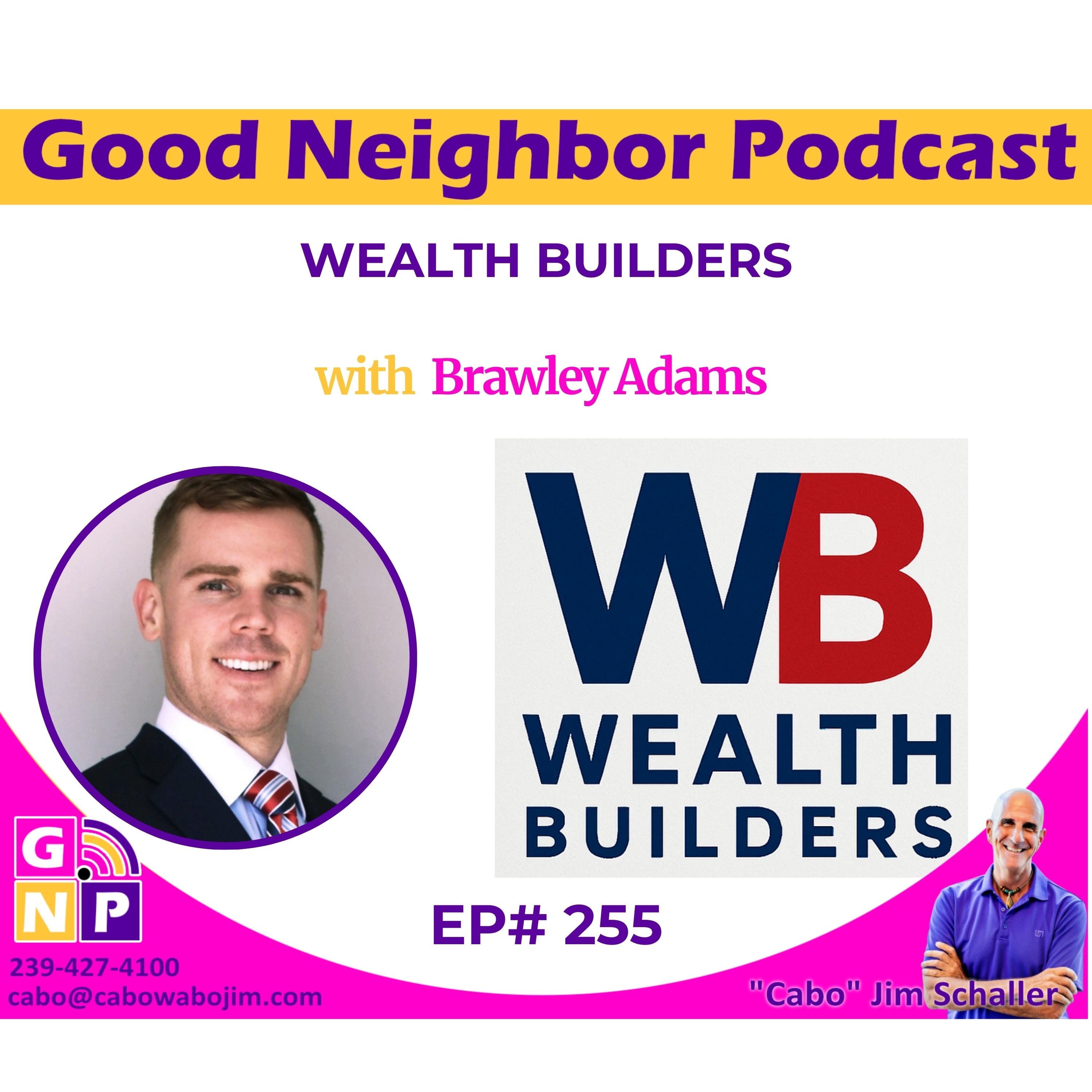 EP # 255 Building Wealth Isn't Just for the Rich: Strategies from Financial Advisor Brawley Adams