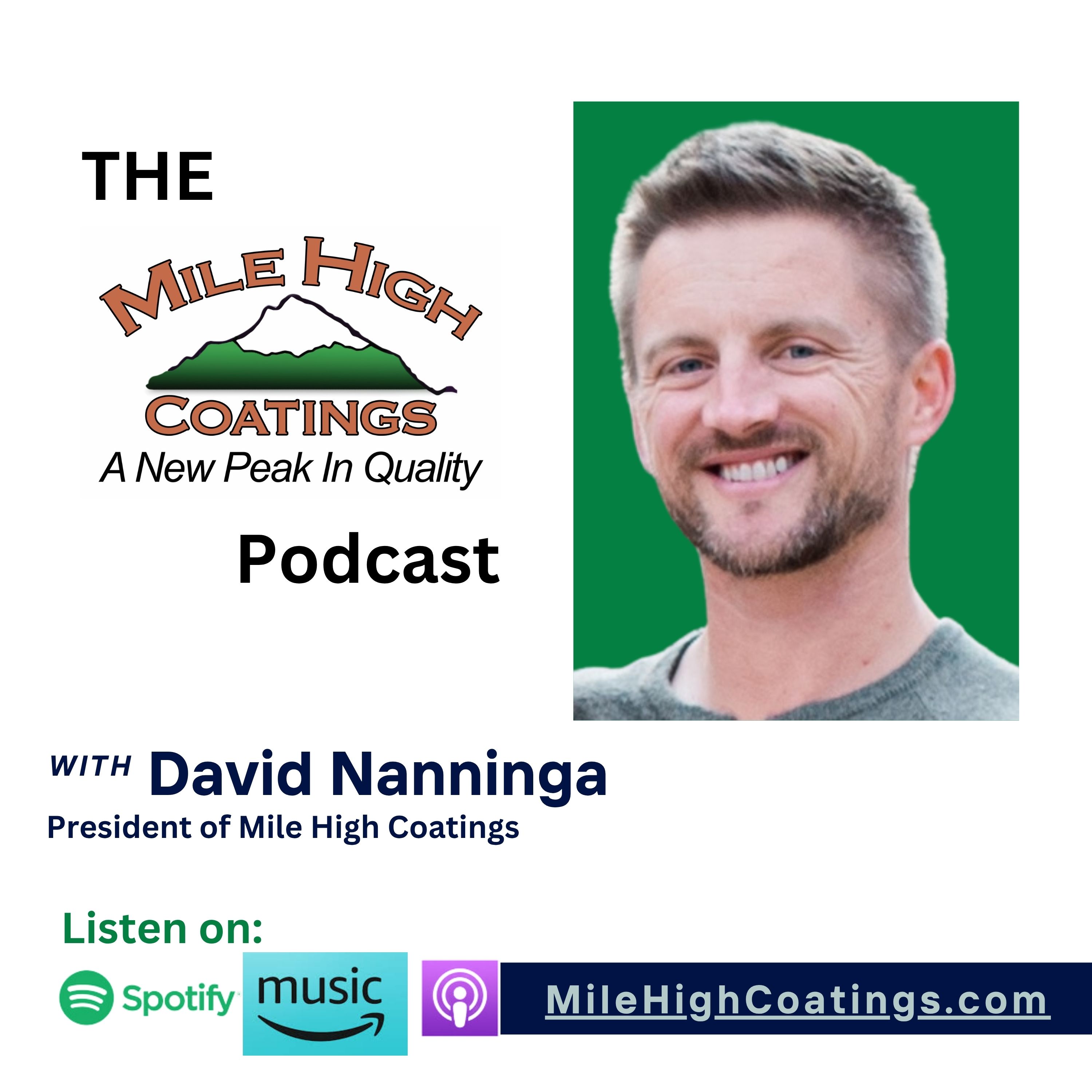 From Door-Knocks to a Trusted Brand: How David Nanninga Built Mile High Coatings Into a Colorado Success Story