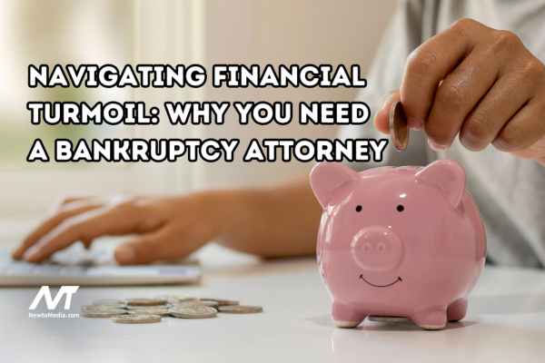 Navigating Financial Turmoil: Why You Need a Bankruptcy Attorney