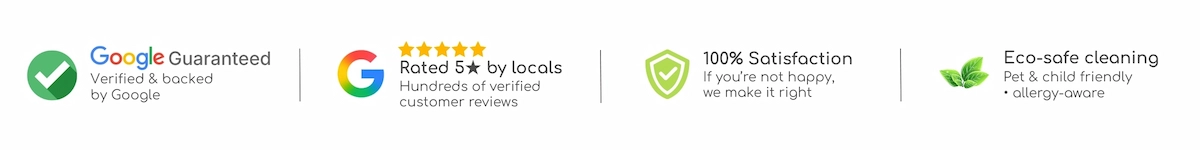 Trust badges showing Google Guaranteed, 5-star customer reviews, 100% satisfaction guarantee, and eco-safe cleaning