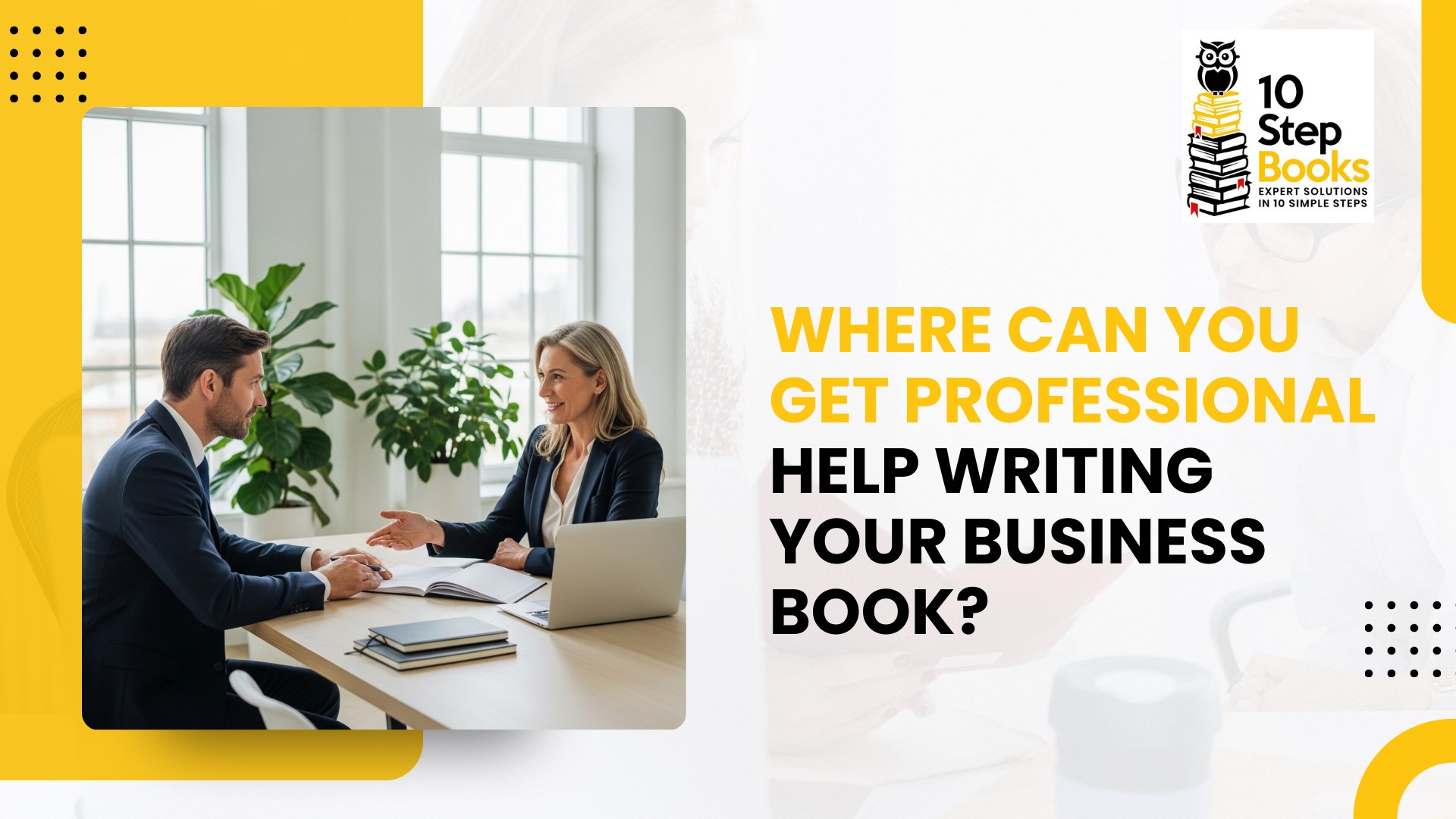 Where Can You Get Professional Help Writing Your Business Book?