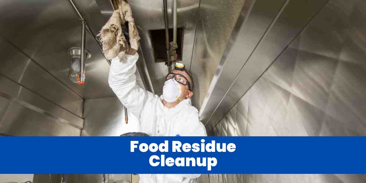 Food Residue Cleanup