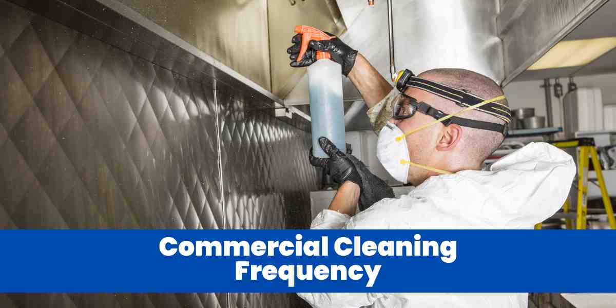 Commercial Cleaning Frequency