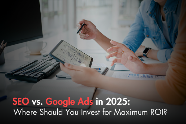 SEO vs. Google Ads in 2025: Where Should You Invest for Maximum ROI? SEO vs. Google Ads in 2025: Where Should You Invest for Maximum ROI?