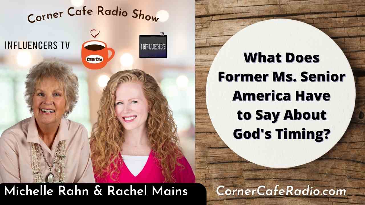 What Does Former Ms. Senior America Have to Say About God's Timing?
