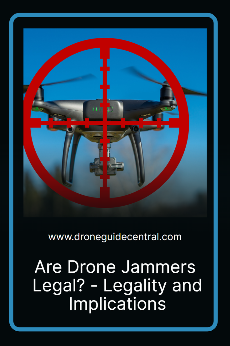 are drone jammers legal