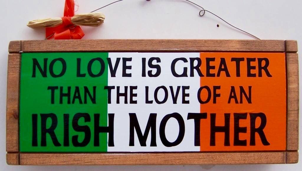 The Love of Irish Mothers