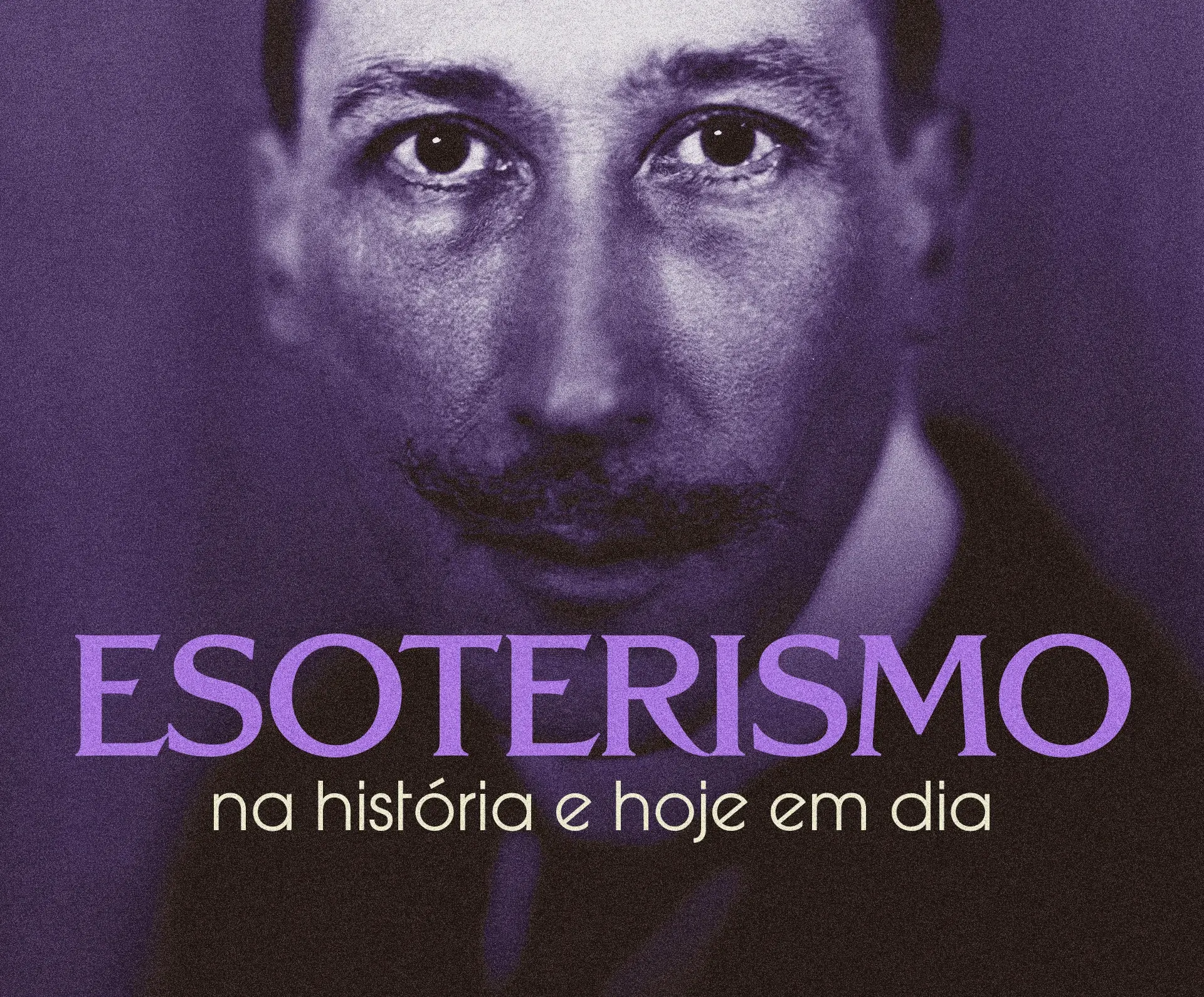 Esoterismo na História e Hoje em Dia