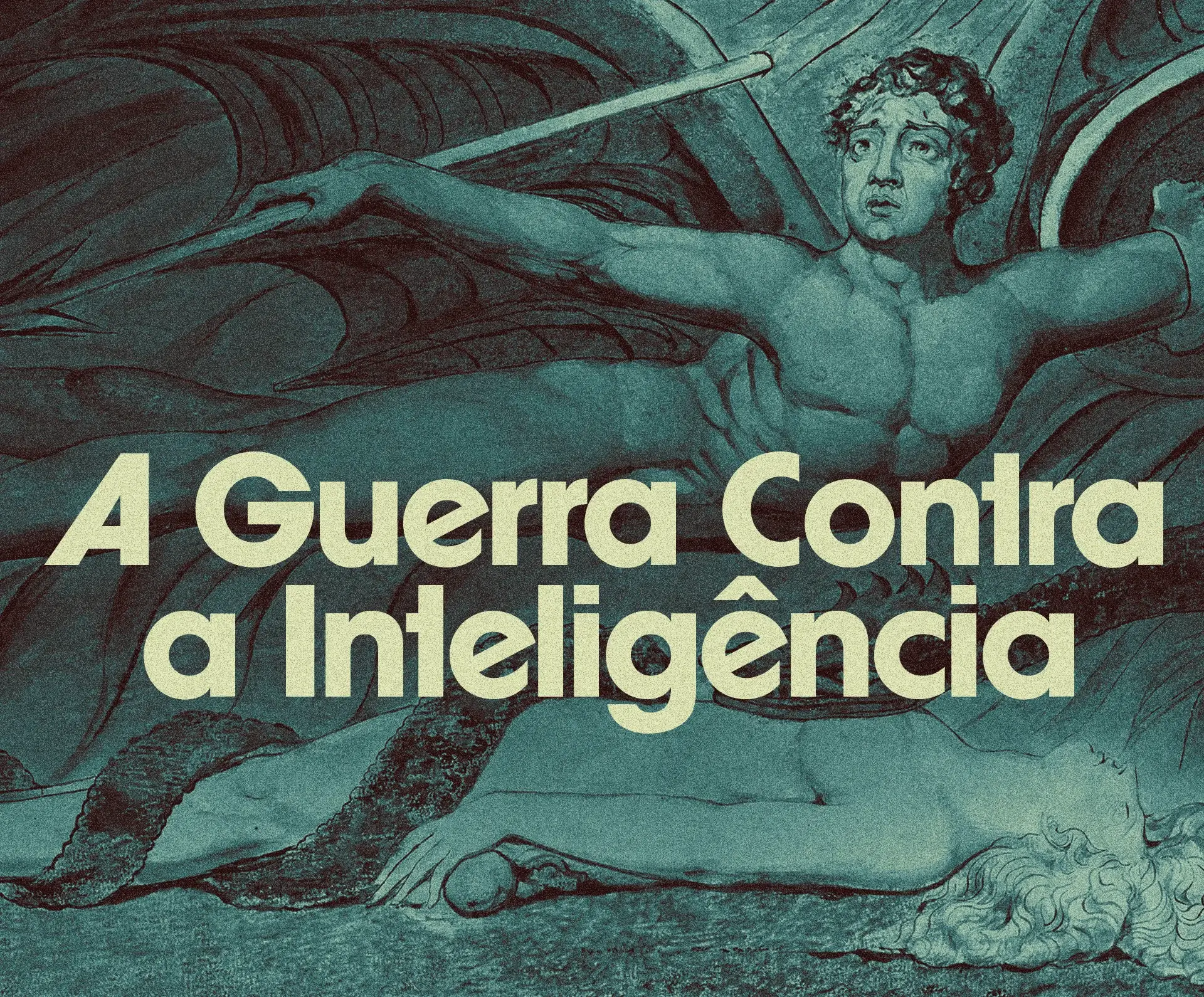 A Guerra contra a Inteligência