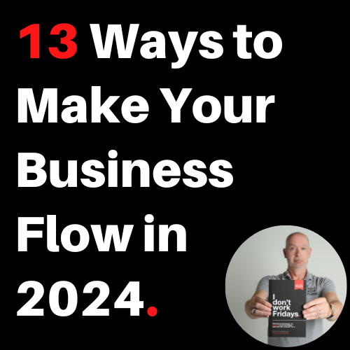 13 ways to make your business flow