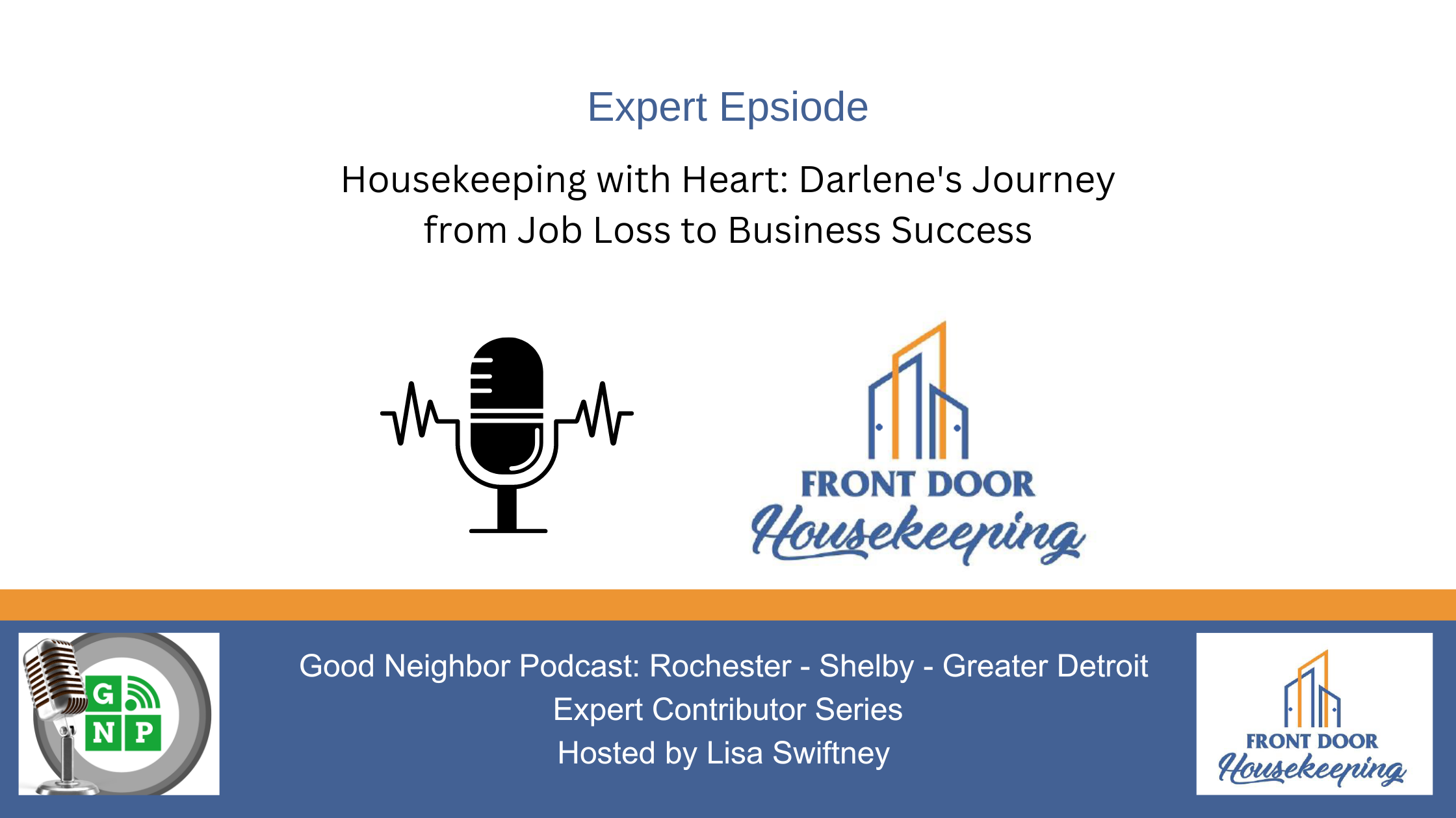 Expert Episode: Housekeeping with Heart: Darlene's Journey from Job Loss to Business Success