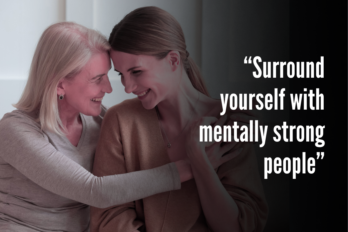Support systems are key to staying mentally strong in hard times. Support systems are key to staying mentally strong in hard times.