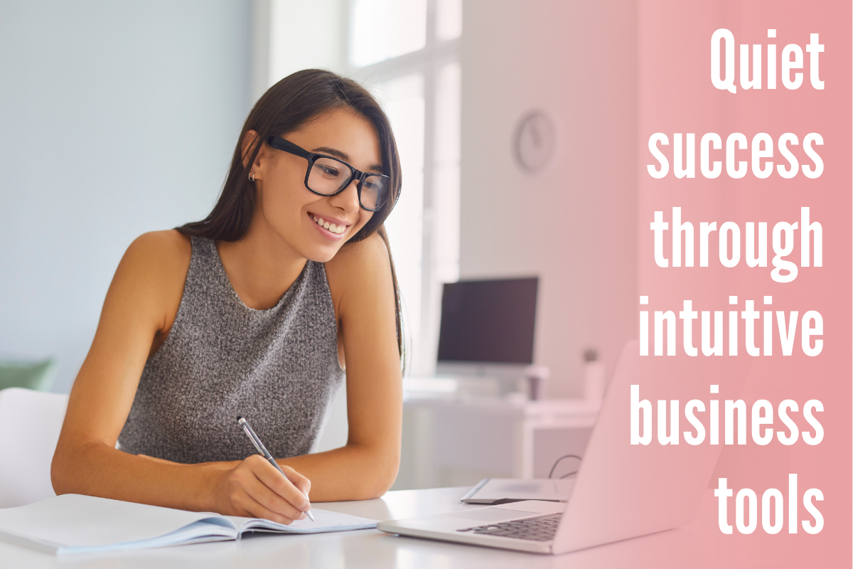 Quiet success through intuitive business tools Quiet success through intuitive business tools