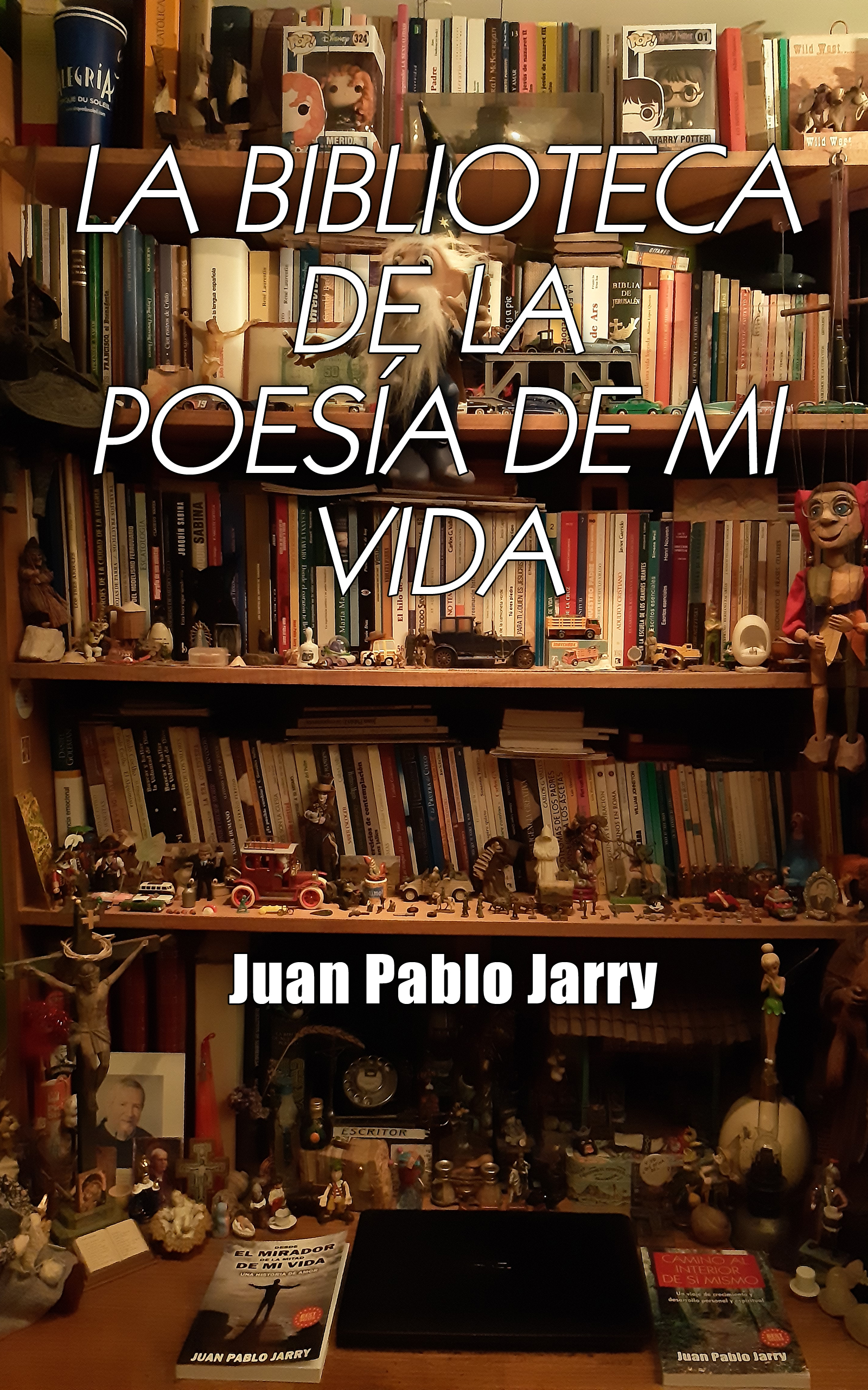 Portada del libro La Biblioteca de la Poesía de mi Vida