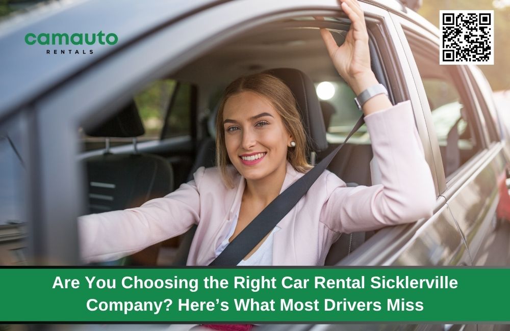 Are You Choosing the Right Car Rental Sicklerville Company? Here’s What Most Drivers Miss