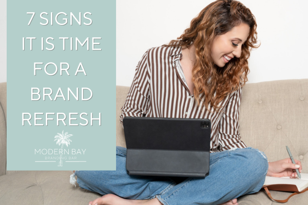 7 Signs it is Time for a Brand Refresh