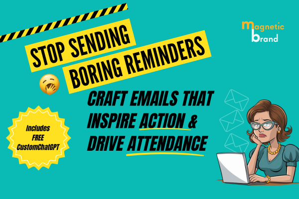 Stop Sending Boring Emails—Craft Emails That Get Your Audience to Show Up and Take Action! Stop Sending Boring Emails—Craft Emails That Get Your Audience to Show Up and Take Action!