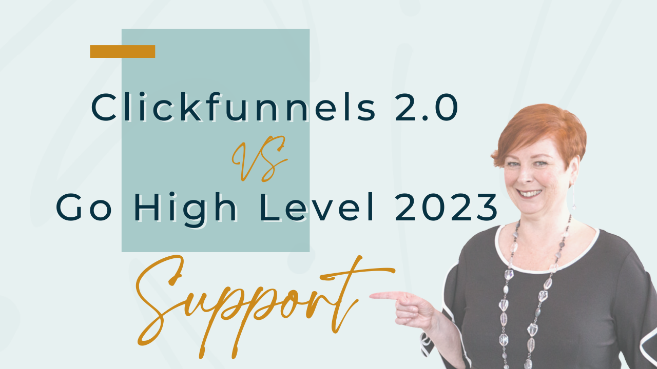 Clickfunnels 2.0 vs Go High Level Support