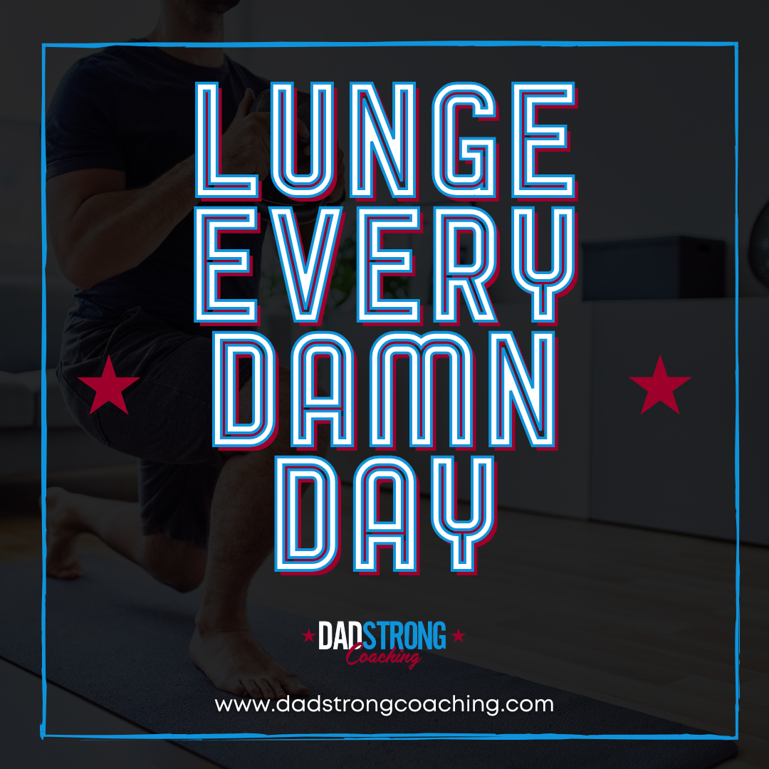 Motivational graphic with the text 'Lunge Every Damn Day' showcasing the importance of lunges. Motivational graphic with the text 'Lunge Every Damn Day' showcasing the importance of lunges.