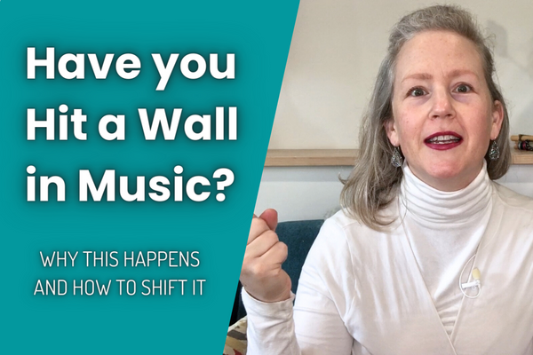 Have you Hit a Wall in Music? 


