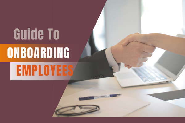 Guide to Onboarding Employees