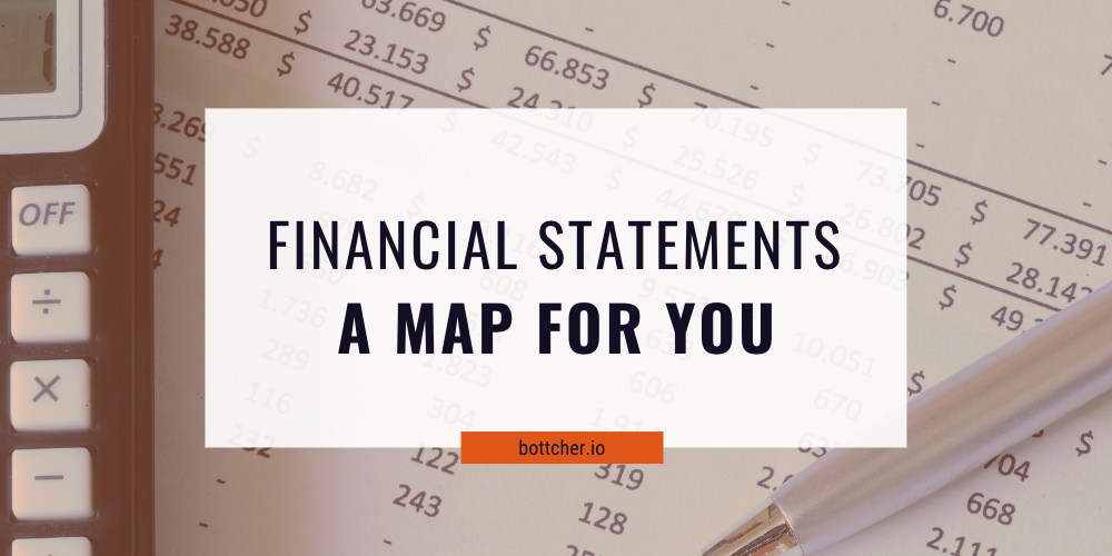 Financial Statements: A Map for Your Business Success 