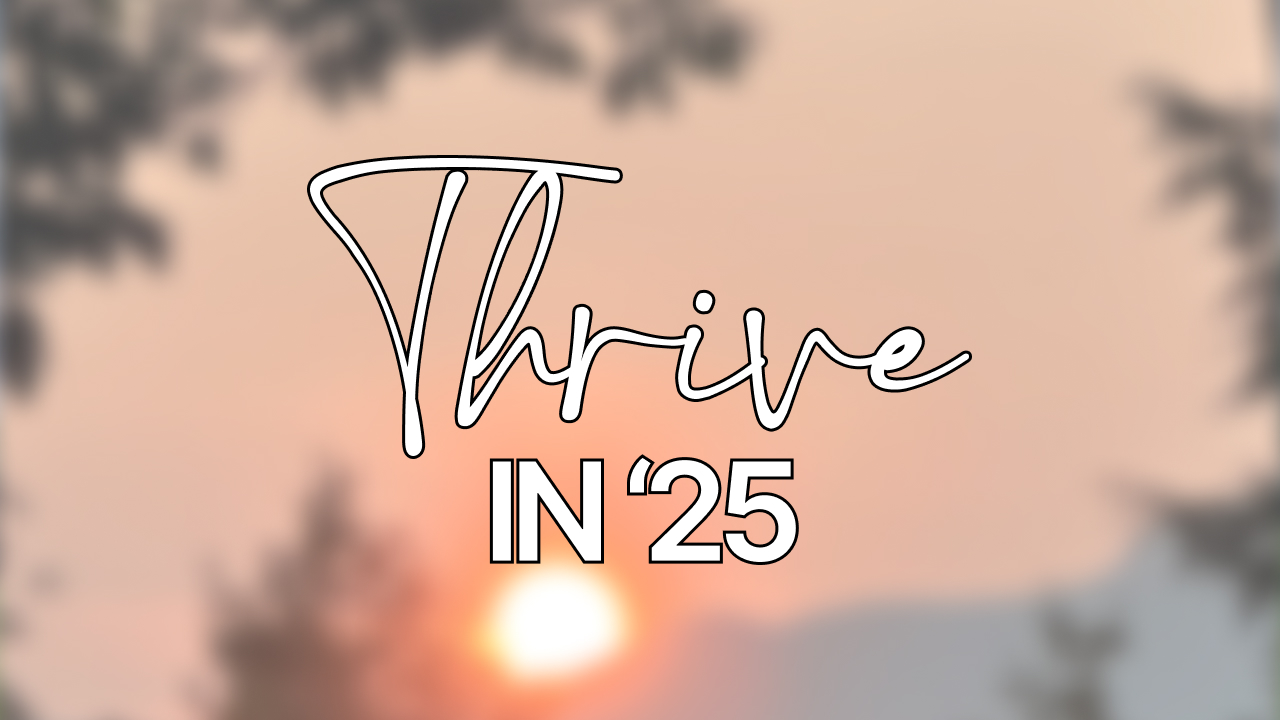 Thrive in '25: 8-Week Challenge