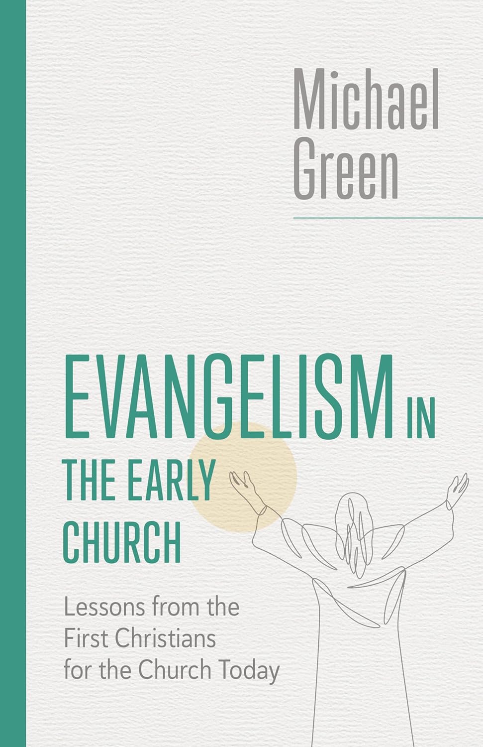 Evangelism in the Early Church Evangelism in the Early Church
