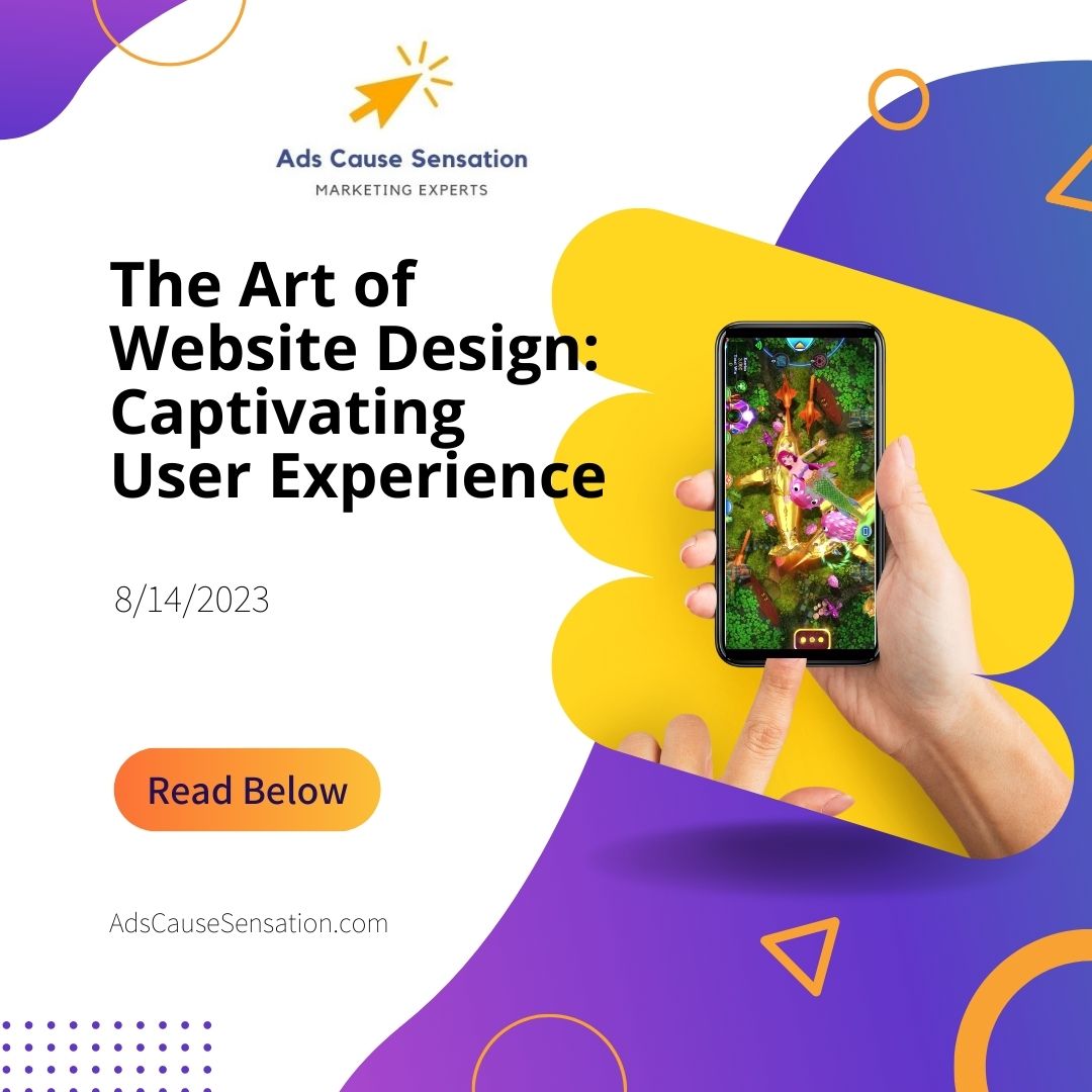 The Art of Website Design: Captivating User Experiences