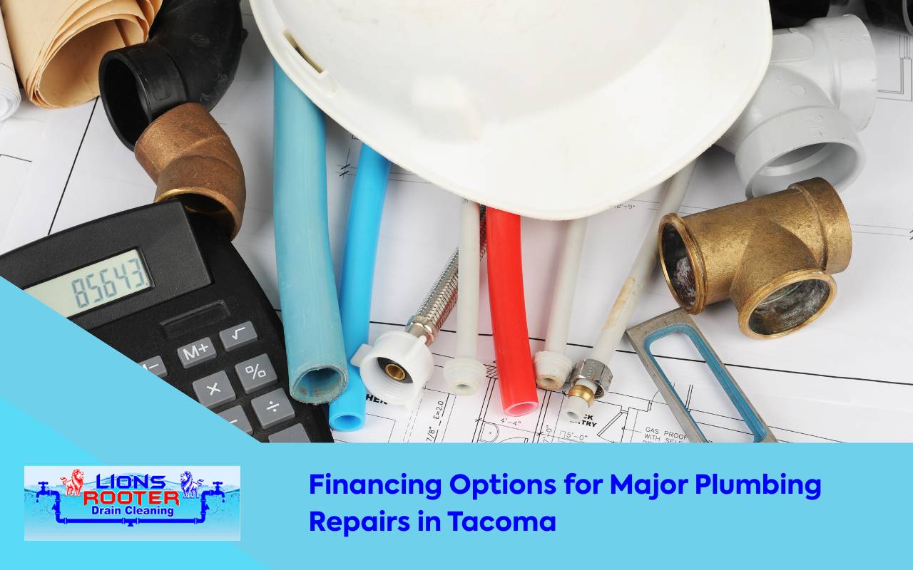 Financing Options for Major Plumbing Repairs in Tacoma