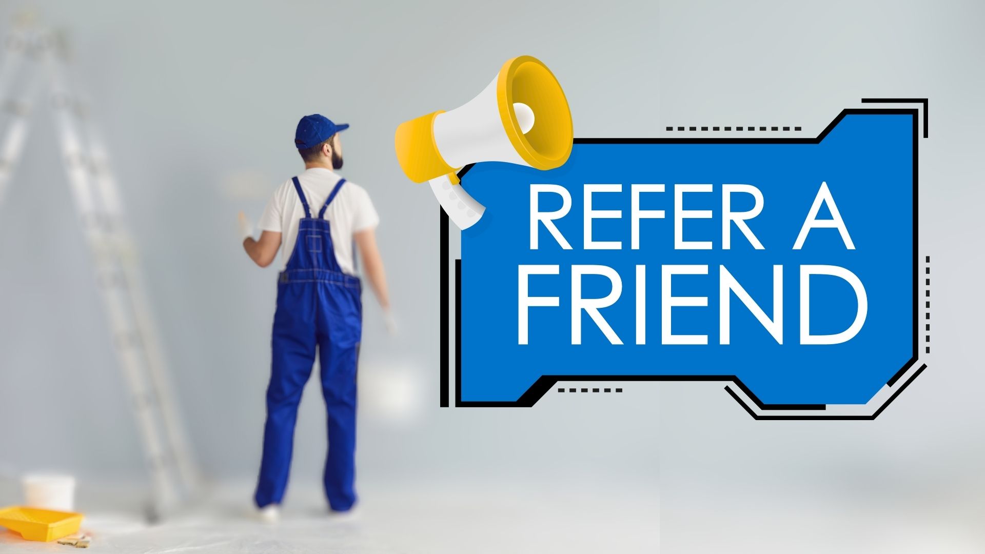Start a Painter Customer Referral Program for Your Painting Business