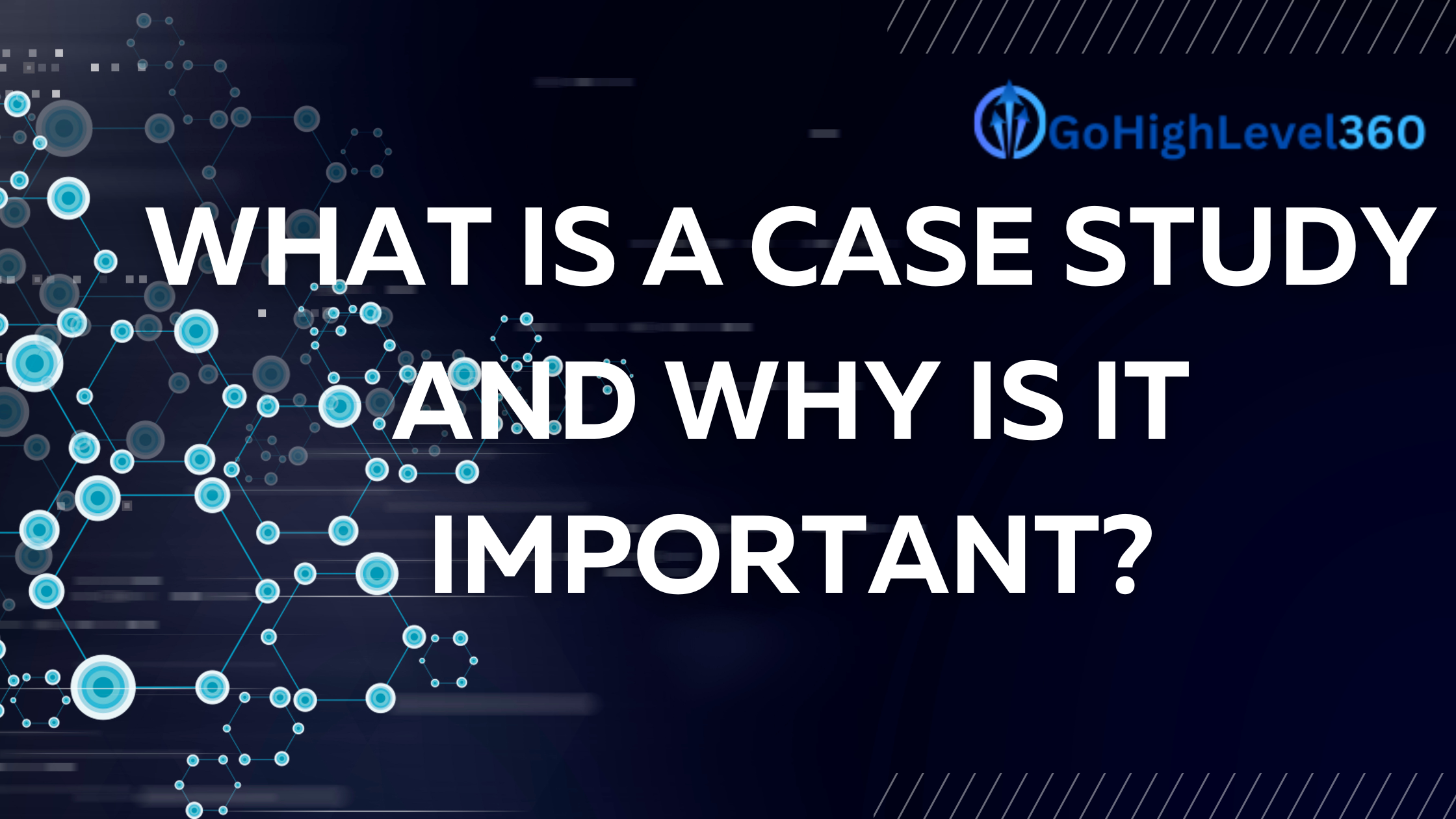 CREATED IMAGE THAT SAYS WHAT IS CASE STUDY AND WHY IS IT IMPORTANT