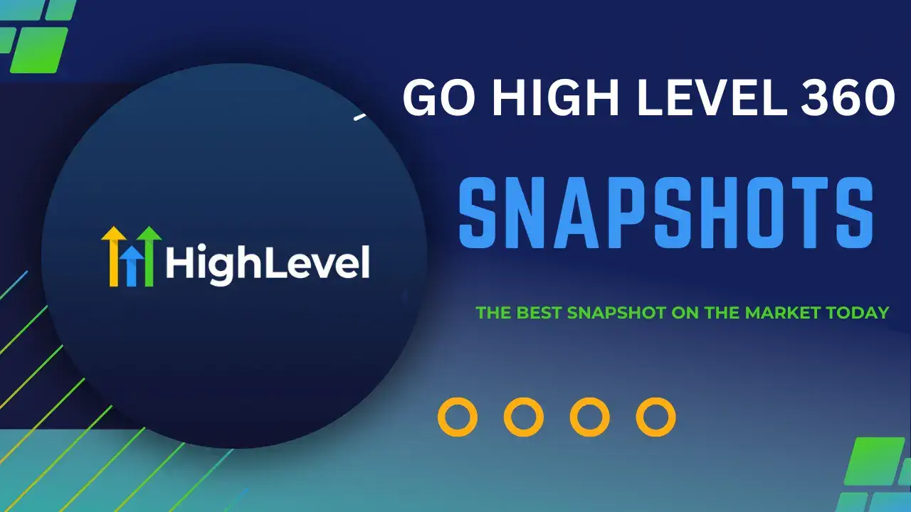 Go High Level 360 Pre Built Snap Shots label